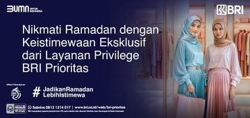 Ramadan Semakin Istimewa dengan Layanan BRI Prioritas