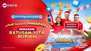 Perbanyak Transaksi di DANAgustusan Bisa Menang Hadiah Ratusan Juta Rupiah